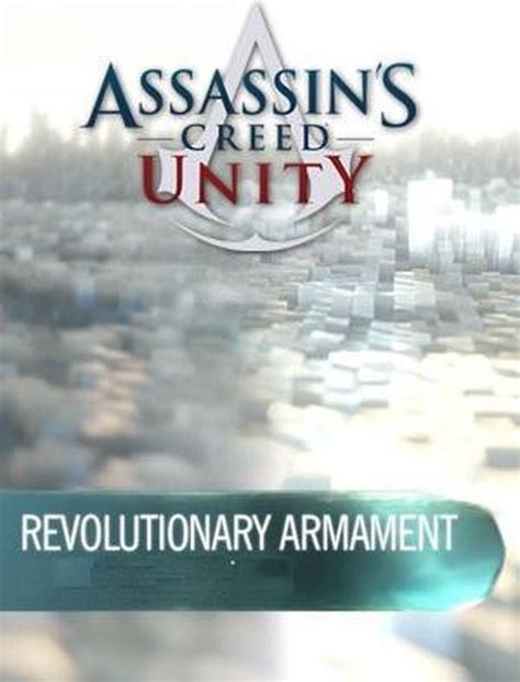 Assassin S Creed Unity Revolutionary Armaments Pack DLC1 PC Bol Com