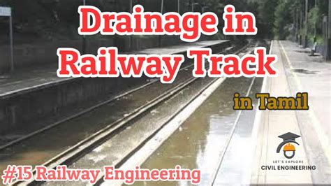 Drainage In Railway Tracks Railway Engineering Maintenance Youtube
