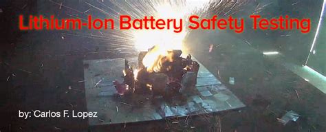 Lithium Ion Battery Safety Testing Stress Engineering Services Inc