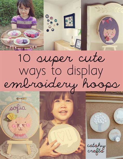 10 Super Adorable Ways To Display Your Embroidery Hoop Art Catshy