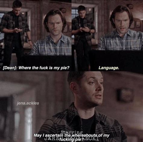 Dean Loves His Pie Funny Supernatural Memes Supernatural Cast Supernatural Funny