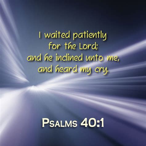 Psalms I Waited Patiently For The Lord And He Inclined Unto Me