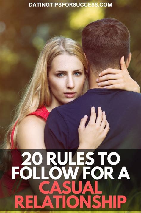 20 rules to follow for a casual relationship casual relationship relationship attraction facts