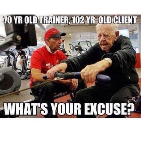 Whats Your Excuse Fitness Memes Fitness Motivation Morning