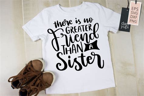 Sister Svg There Is No Greater Friend Than A Sister Quotes So Fontsy