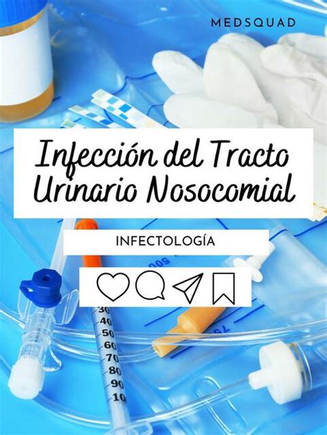 Infecci N Del Tracto Urinario Nosocomial Daniela G Mez Udocz