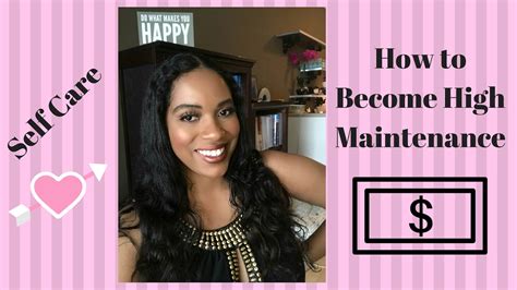 Self Care How To Become High Maintenance Youtube