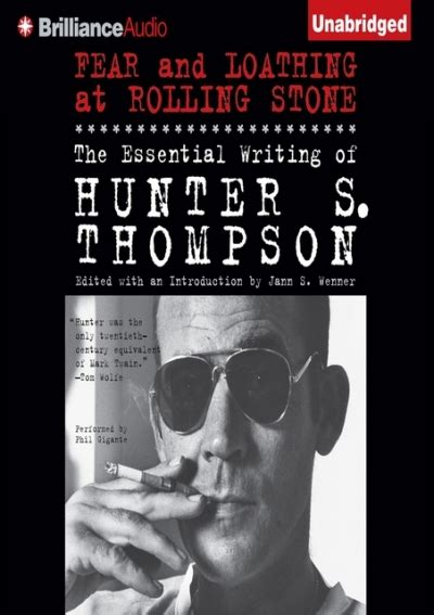 Free Read PDF Fear And Loathing At Rolling Stone The Essential Writing Of Hunter S Thompson
