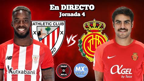 📻 Directo Athletic De Bilbao 🆚 Rcd Mallorca 2021 22 Youtube