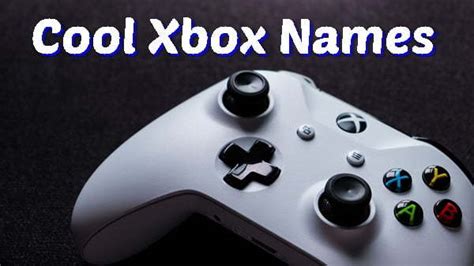 1500 Cool Xbox Names 2020 Not Taken Gamertags Good Funny Best