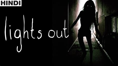 Lights Out 2016 Film Full Horror Movie Explained In Hindi Youtube