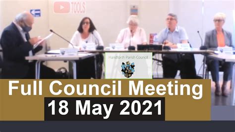 Full Handforth Parish Council Meetings 18 May 2021 Youtube