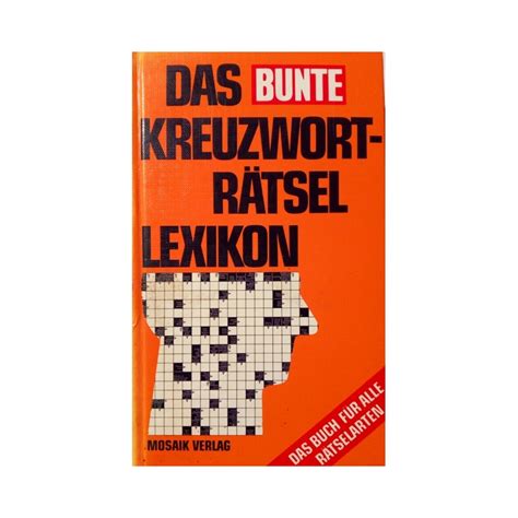 Das Bunte Kreuzworträtsel-Lexikon. Von: Mosaik Verlag (1980