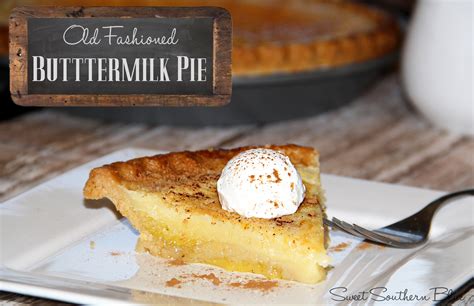 Old Fashioned Buttermilk Pie Sweet Southern Blue