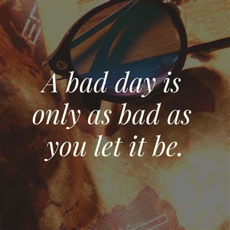 Bad Day Quote 19 Quotereel