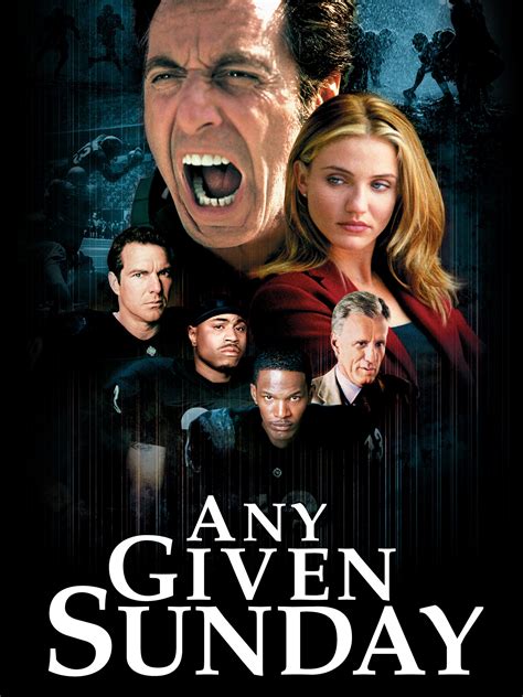 In any fight, it's the guy who's willing to die who's gonna win that inch. Any Given Sunday - Movie Reviews