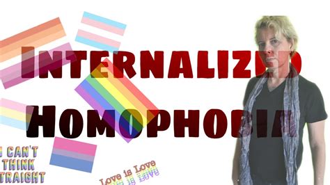 Internalized Homophobia Youtube