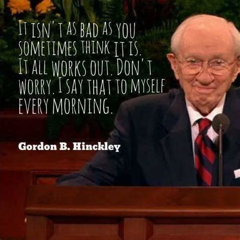 20 Gordon B Hinckley Quotes That Will Make You Miss Him Even More