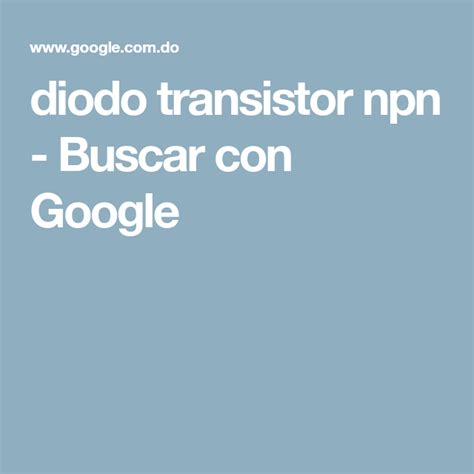It can be used with other components to make an amplifier or switching circuit. diodo transistor npn - Buscar con Google en 2020 | Google ...