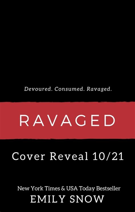 Ravaged By Emily Snow Goodreads