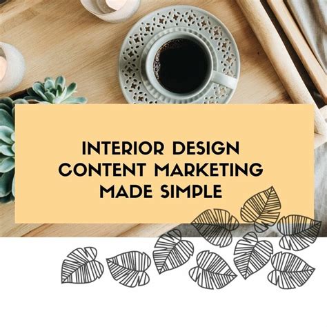 Interior Design Content Marketing Made Simple My Deco Marketing