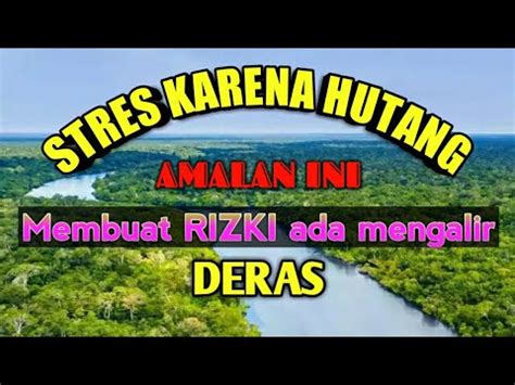 Namun, doa ini adalah bentuk ikhtiar kita agar dimudahkan dalam mencari rezeki. DOA PELUNAS HUTANG - YouTube