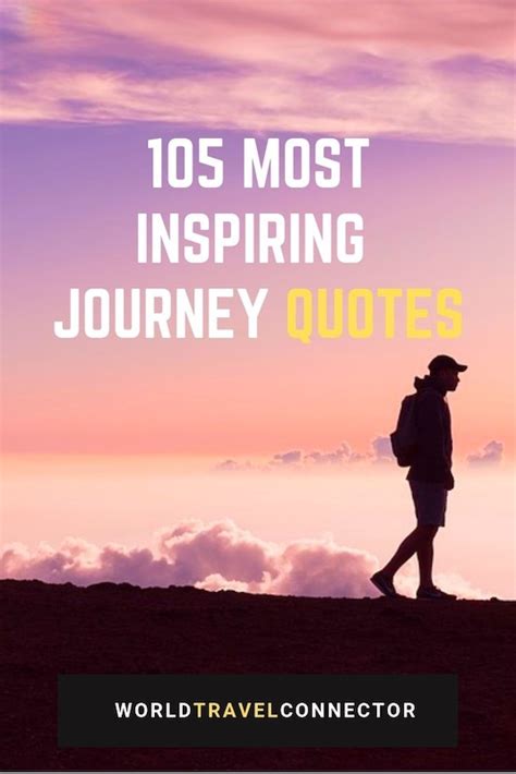 Quotes About Journey 110 Best Life Journey And Journey Quotes