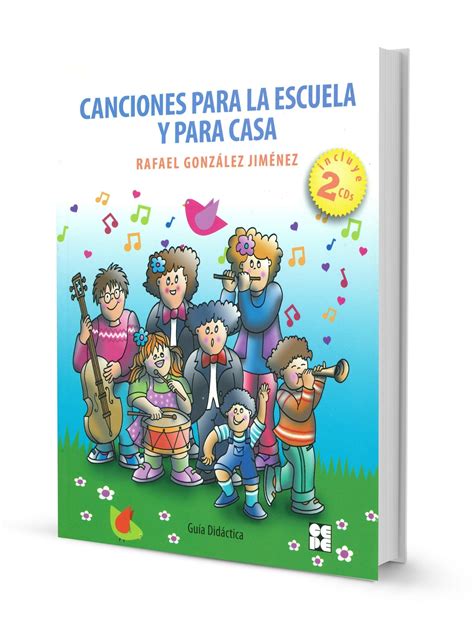 Canciones Para La Escuela Y Para Casa Editorial Cepe