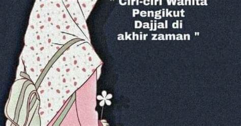 Percaya pada kebenaran lain diluar alkitab. Ciri-ciri wanita pengikut dajjal di akhir zaman. - Air ...