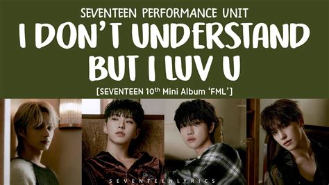 Lyrics가사 Seventeen 세븐틴 I Dont Understand But I Luv U 10th Mini