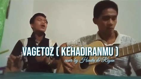 kehadiranmu vagetoz cover by hendryandriyan versi akustik youtube