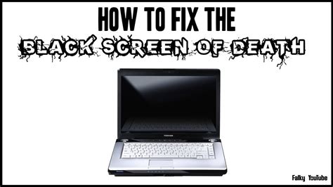 Maybe you would like to learn more about one of these? How To Quickly Fix The Black Screen Of Death! - YouTube