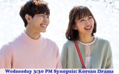 The drama first aired on oksusu, a mobile app, on may 31, 2017. Wednesday 3:30 PM Synopsis And Cast: Korean Drama | Full ...