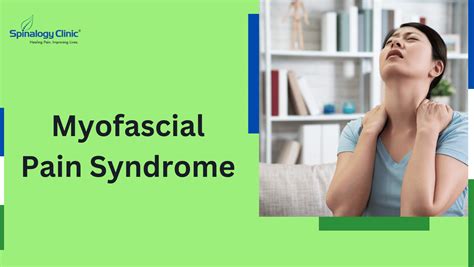 Understanding Myofascial Pain Syndrome Causes Symptoms And Management