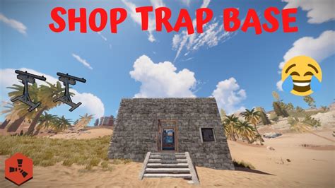 Rust Shop Trap Base Youtube