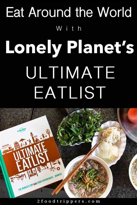 Eat Around The World With Lonely Planets Ultimate Eatlist Travel
