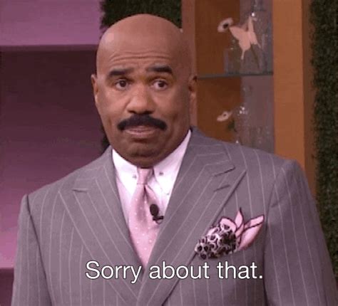 Sorry GIF By Steve Harvey TV Find Share On GIPHY