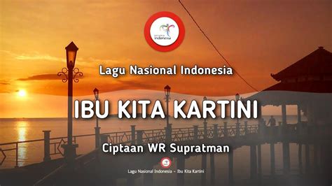 Ibu Kita Kartini Lagu Nasional Indonesia Dengan Lirik Youtube