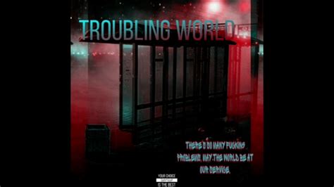 Troubling World Prod Ragerdagerbeats Youtube