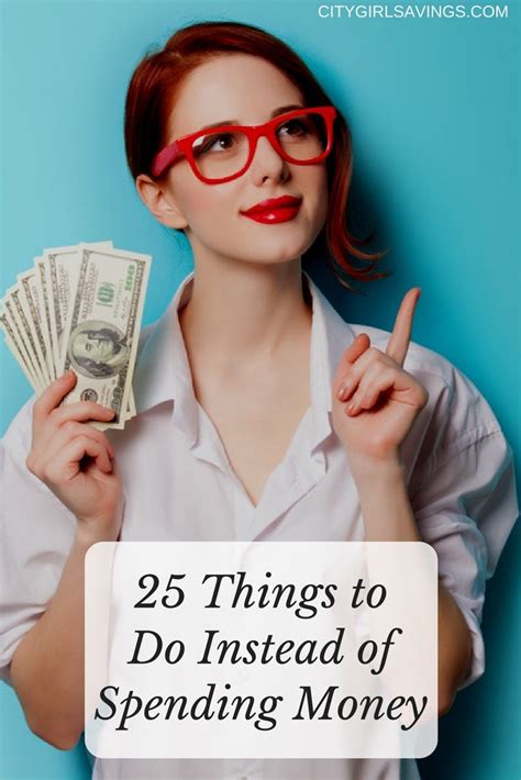 25 things to do instead of spending money city girl savings elite blog academy ways to earn