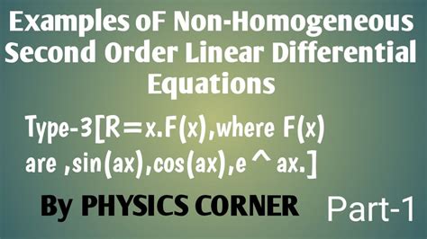 Examples Of Second Order Non Homogeneous Linear Differential Equation