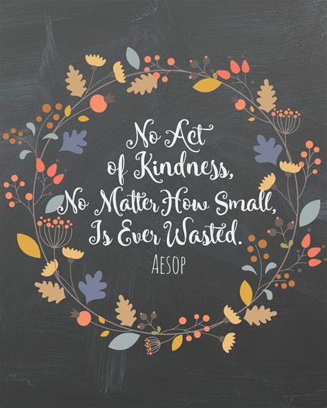 Image Result For No Act Of Kindness No Matter How Small Is Ever