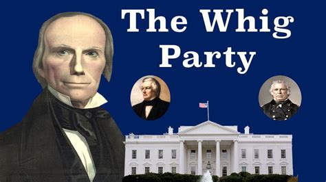 A political party is a group of people who come together to contest elections and hold power in the government. A Brief History of the Whig Party - YouTube