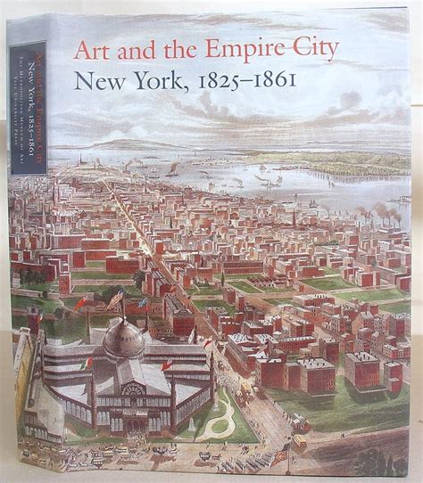 Art And The Empire City New York 1825 1861 Von Voorsanger