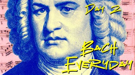 Bach Everyday 2 Bach Chorale Ach Gott Erhör Mein Seufzen Youtube