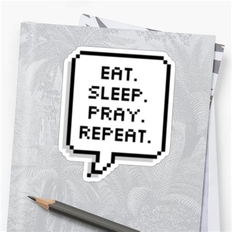 Eat Sleep Pray Repeat Sticker By Squadhub Redbubble