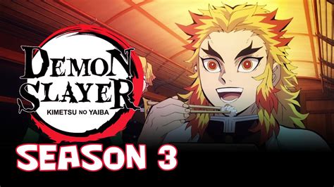 Kimetsu No Yaiba Demon Slayer Season 3 Release Date Cast Plot