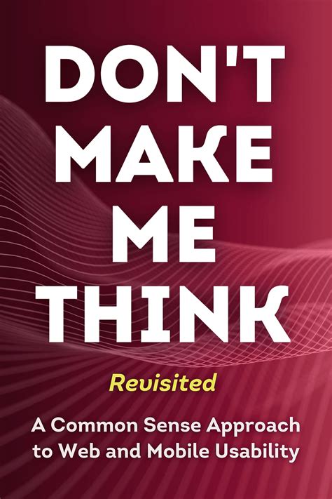 Dont Make Me Think Revisited Krug Steve Book Summary