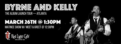 Byrne And Kelly Album Launch Tour — Matinee Show — Red Light Café
