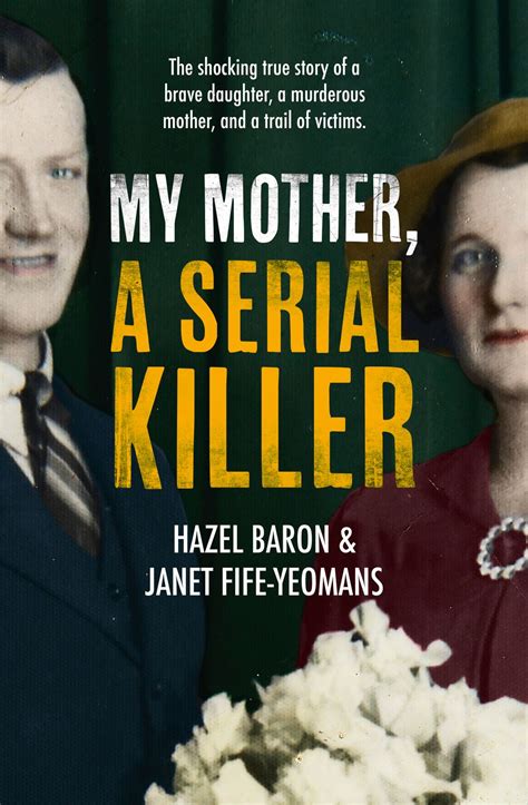 My Mother A Serial Killer Hazel Baron Paperback